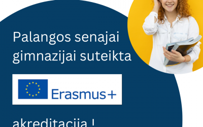 Mūsų gimnazijai suteikta „Erasmus+“ akreditacija